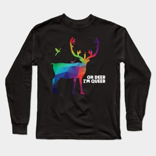 Oh Deer I'm Queer LGBT Pride Rainbow Gay Pride Trendy Long Sleeve T-Shirt